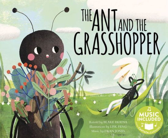 Ant and the Grasshopper (Classic Fables in Rhythm and Rhyme) - Blake A Hoena - Books - Cantata Learning - 9781684101849 - 2018