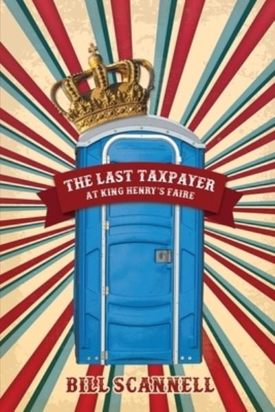 Cover for Black Rose Writing · The Last Taxpayer at King Henry's Faire (Paperback Book) (2022)