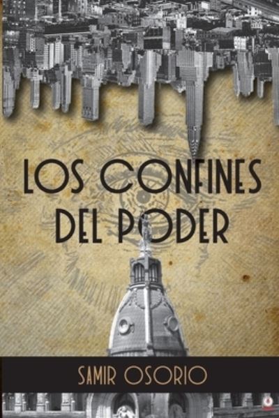 Cover for Samir Osorio · Los confines del poder (Paperback Book) (2022)