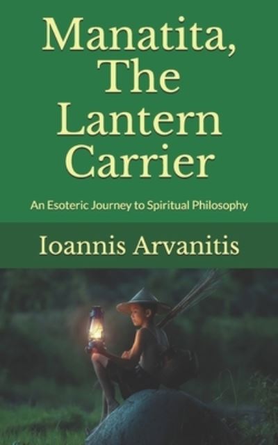 Cover for Ioannis Arvanitis · Manatita, The Lantern Carrier (Paperback Book) (2019)