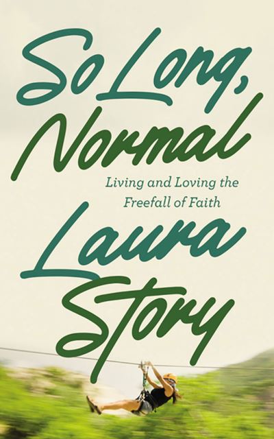 So Long, Normal - Laura Story - Music - Thomas Nelson on Brilliance Audio - 9781713616849 - July 20, 2021