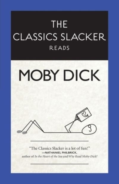 Cover for Cta Negrón · The Classics Slacker Reads Moby Dick (Pocketbok) (2018)
