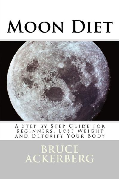 Cover for Bruce Ackerberg · Moon Diet (Paperback Book) (2018)