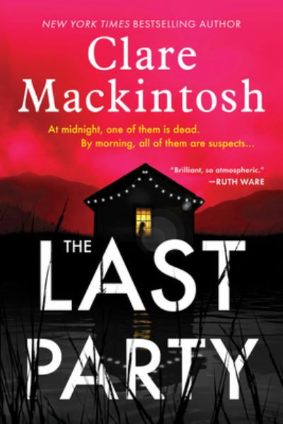 Last Party - Clare Mackintosh - Bøger - Sourcebooks, Incorporated - 9781728269849 - 11. juli 2023