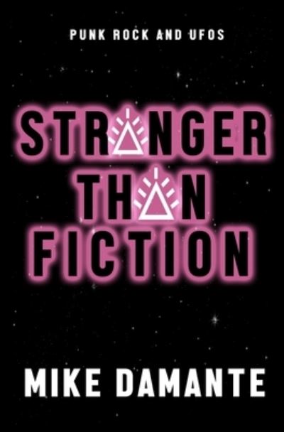 Cover for Mike Damante · Punk Rock and UFOs: Stranger Than Fiction - Punk Rock and UFOs (Paperback Book) (2020)