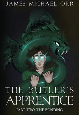 Cover for James Michael Orr · The Butler's Apprentice Book Two (Hardcover Book) (2021)