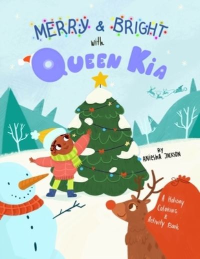 Cover for Aniesha Jackson · Merry and Bright With Queen Kia (Paperback Book) (2021)