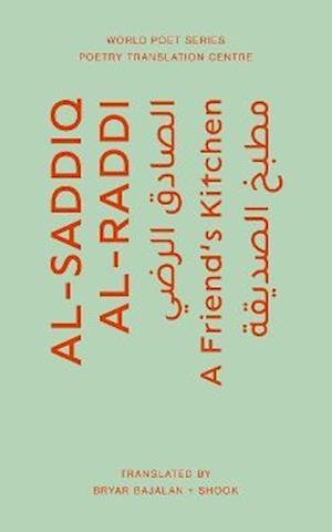 Cover for Al-Saddiq Al-Raddi · A Friend's Kitchen - World Poet Series (Paperback Book) (2023)