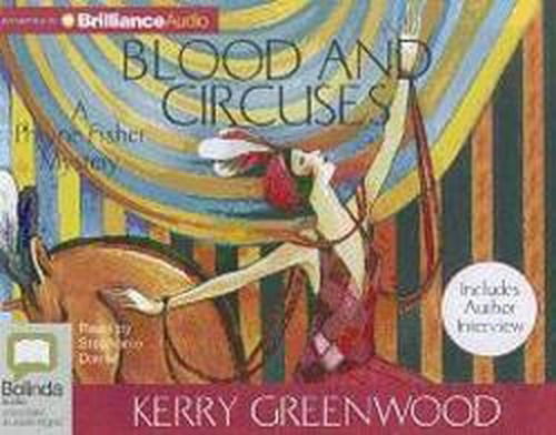 Cover for Kerry Greenwood · Blood and Circuses (Phryne Fisher Mysteries) (Audiobook (CD)) [Unabridged edition] (2012)