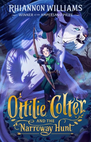 Ottilie Colter and the Narroway Hunt - Rhiannon Williams - Books - Hardie Grant Egmont Pty, Limited - 9781760500849 - March 1, 2021