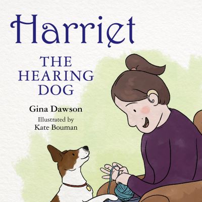 Cover for Gina Dawson Bouman · Harriet: The hearing dog (Paperback Book) (2024)