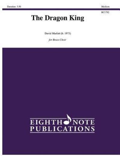 Cover for David Marlatt · Dragon King, the (Sheet music) (2017)