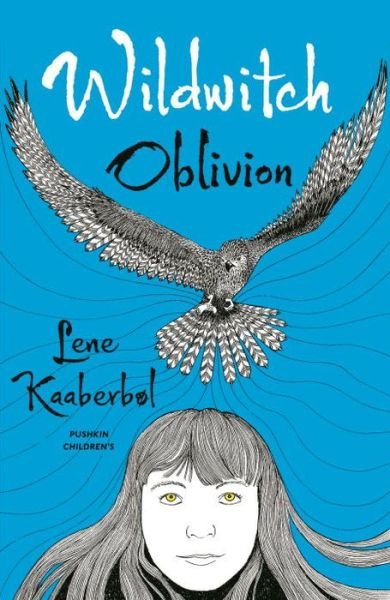 Cover for Lene Kaaberbøl · Wildwitch 2: Oblivion (Paperback Book) (2016)