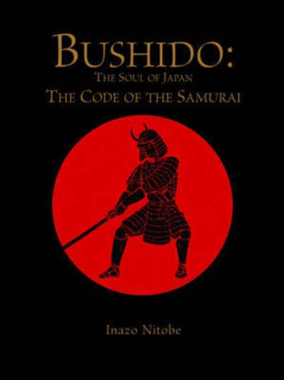 Cover for Inazo Nitobe · Bushido: The Soul of Japan: The Code of the Samurai - Chinese Bound (Innbunden bok) (2016)