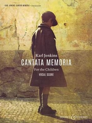 Cantata Memoria - Karl Jenkins - Boeken - Boosey & Hawkes, London - 9781784542849 - 9 maart 2017