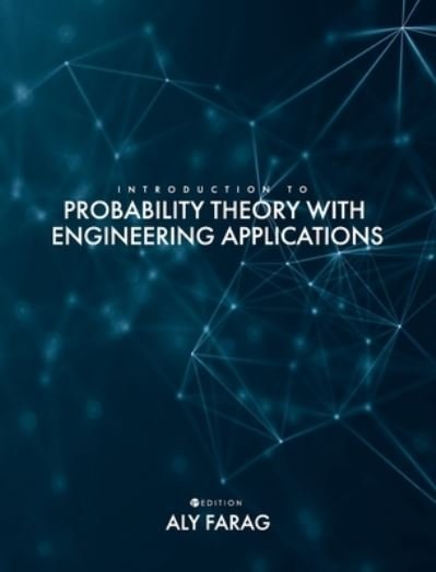 Cover for Aly Farag · Introduction to Probability Theory with Engineering Applications (Bok) (2021)