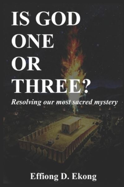 Cover for Effiong Ekong · Is God One or Three? (Paperback Book) (2019)