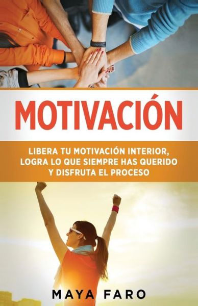 Cover for Maya Faro · Motivación (Book) (2023)