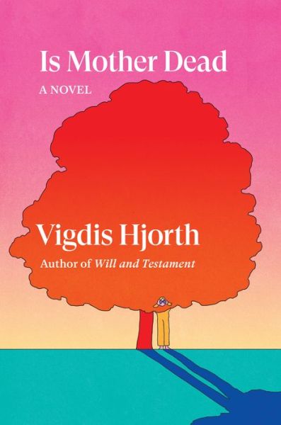 Cover for Vigdis Hjorth · Is Mother Dead - Verso Fiction (Paperback Book) (2023)