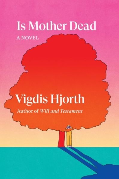 Cover for Vigdis Hjorth · Is Mother Dead - Verso Fiction (Paperback Bog) (2023)