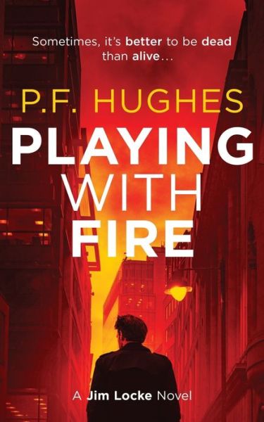 Cover for P F Hughes · Playing With Fire (Paperback Book) (2021)