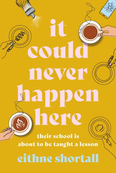 Cover for Eithne Shortall · It Could Never Happen Here (Innbunden bok) [Main edition] (2022)