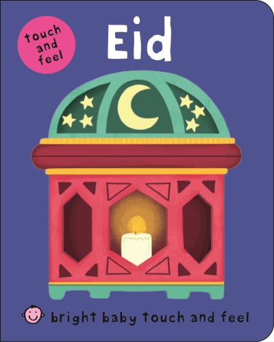 Cover for Priddy Books · Eid - Bright Baby Touch and Feel (Board book) (2024)