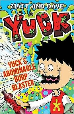 Cover for Matt and Dave · Yuck's Abominable Burp Blaster - YUCK (Taschenbuch) (2008)