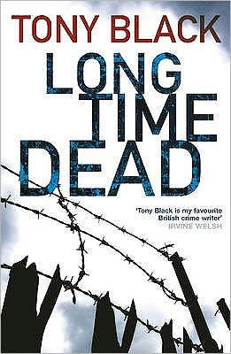 Cover for Tony Black · Long Time Dead (Paperback Book) (2011)