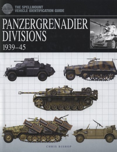 Cover for Chris Bishop · Panzergrenadier Divisions 1939-1945 (Gebundenes Buch) (2007)