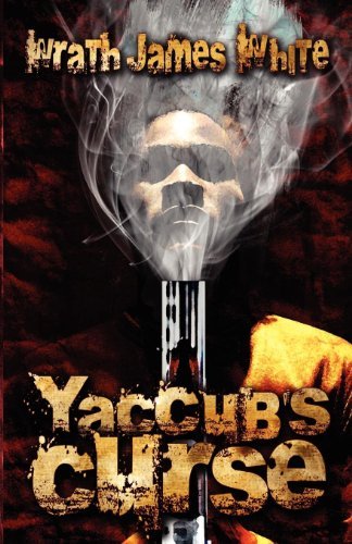 Cover for Wrath James White · Yaccub's Curse (Paperback Book) [First Edition Trade Paperback edition] (2011)