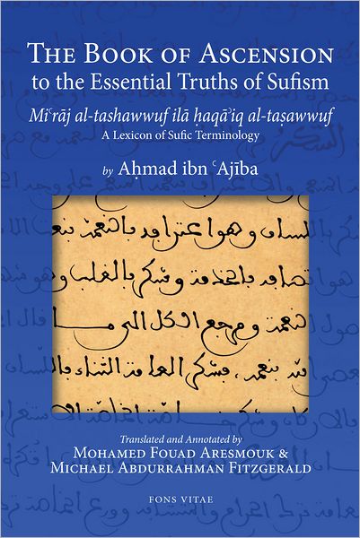 Cover for Ahmad Ibn 'Ajiba · The Book of Ascension to the Essential Truths of Sufism: A Lexicon of Sufic Terminology (Paperback Book) (2012)