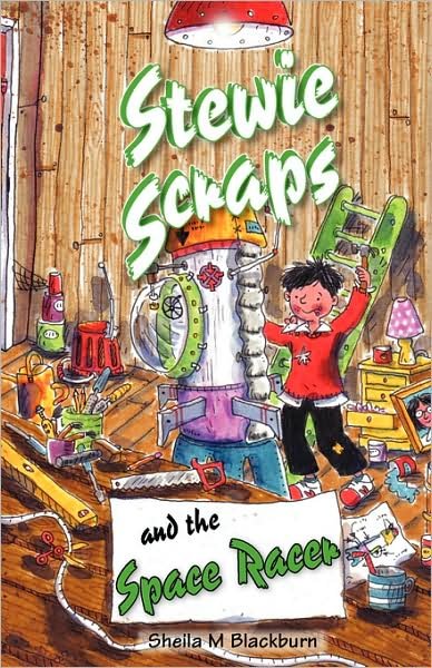Cover for Sheila M Blackburn · Stewie Scraps and the Space Racer (Pocketbok) (2008)