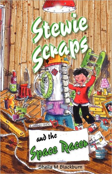 Cover for Sheila M Blackburn · Stewie Scraps and the Space Racer (Paperback Book) (2008)