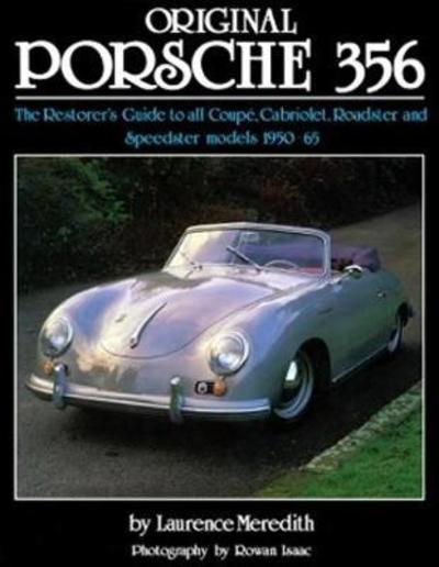 Cover for Lawrence Meredith · Original Porsche 356 (reissue): The Restorer's Guide (Hardcover Book) [Revised edition] (2018)