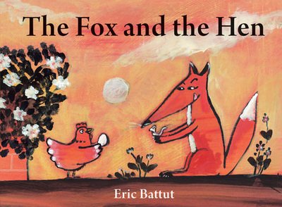 Cover for The Fox and the Hen (Buch) [Paperback edition] (2015)
