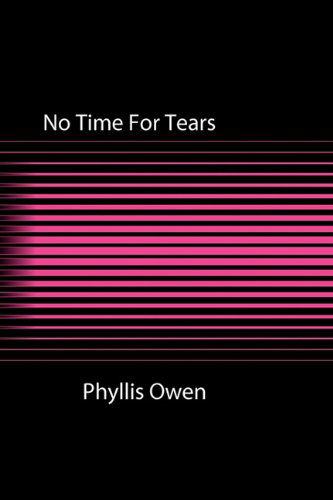 Cover for Phyllis Owen · No Time for Tears (Paperback Book) (2010)