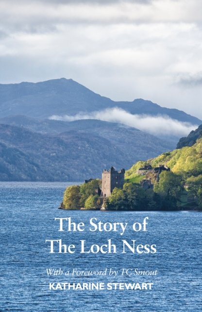 Cover for Katharine Stewart · The Story of Loch Ness: New Edition (Paperback Book) (2024)