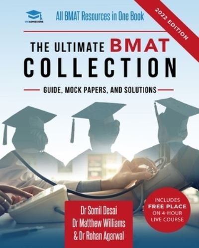 Cover for Dr Rohan Agarwal · The Ultimate BMAT Collection: 5 Books In One, Over 2500 Practice Questions &amp; Solutions, Includes 8 Mock Papers, Detailed Essay Plans, BioMedical Admissions Test, UniAdmissions (Pocketbok) [4 New edition] (2021)