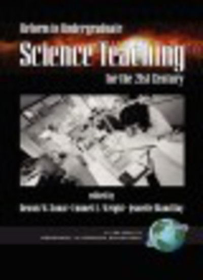 Cover for Dennis W Sunal · Reform in Undergraduate Science Teaching for the 21st Century (Pb) (Paperback Book) (2004)