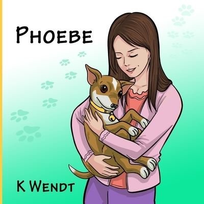 Cover for K Wendt · Phoebe (Pocketbok) (2021)