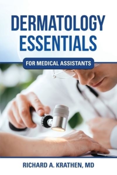 Cover for Richard A. Krathen MD · Dermatology Essentials for Medical Assistants (Paperback Book) (2020)