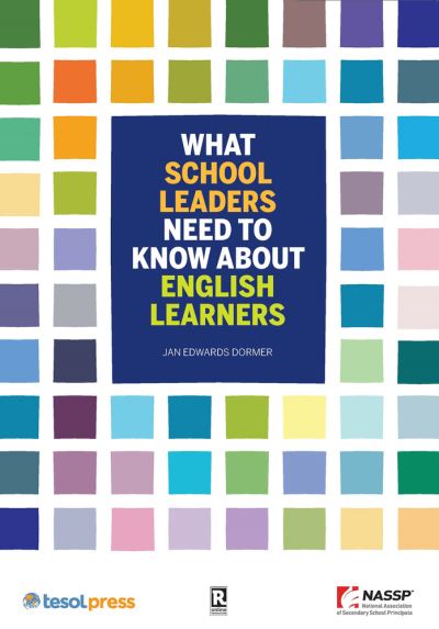 Cover for Jan Edwards Dormer · What School Leaders Need to Know About English Learners (Paperback Book) (2016)