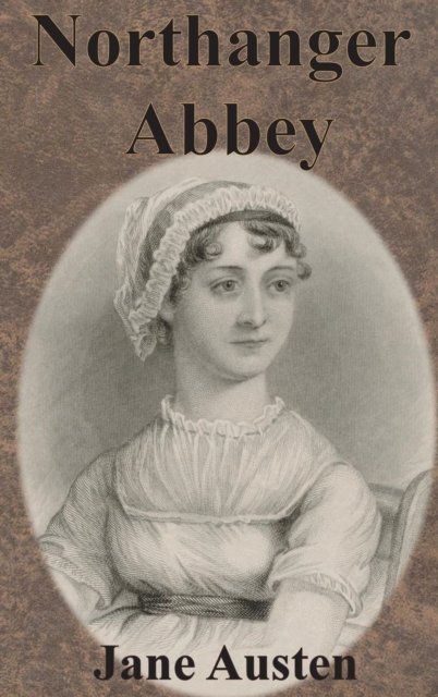Cover for Jane Austen · Northanger Abbey (Hardcover Book) [Unabridged edition] (1901)