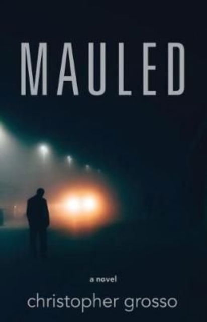 Cover for Christopher Grosso · Mauled (Paperback Book) (2019)