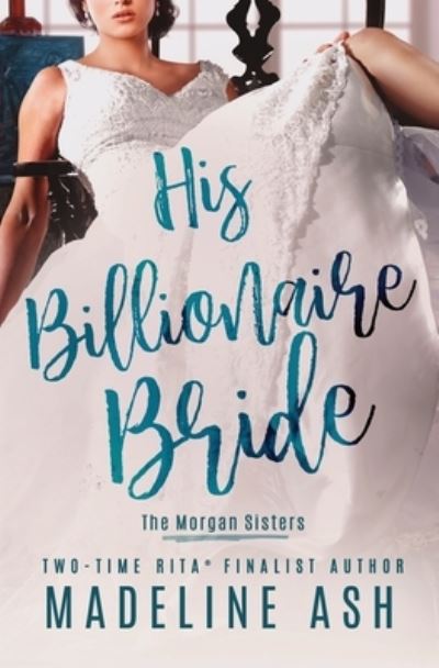 Cover for Madeline Ash · His Billionaire Bride (Paperback Book) (2019)