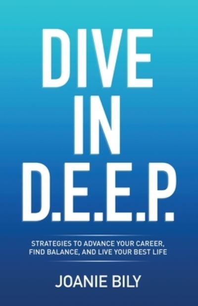 Cover for Joanie Bily · Dive in D. E. E. P. (Book) (2023)