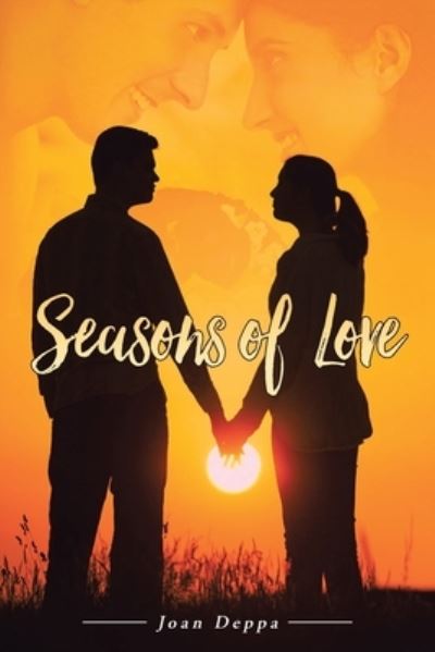 Seasons of Love - Joan Deppa - Books - Rushmore Press LLC - 9781959182849 - March 23, 2023