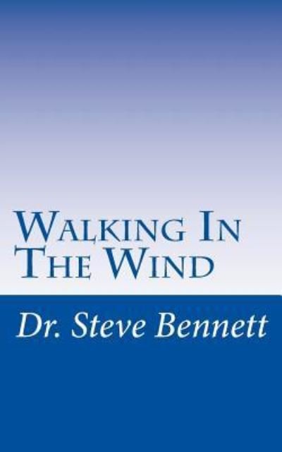 Cover for Steve Bennett · Walking In The WInd (Pocketbok) (2017)