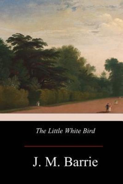 Cover for James Matthew Barrie · The Little White Bird (Paperback Bog) (2017)